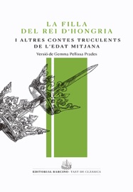 La filla del rei d'Hongria i altres contes truculents de l'Edat Mitjana - Anonim