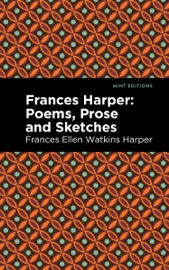 Frances Harper - Frances Ellen Watkins Harper