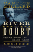 The River of Doubt - Candice Millard