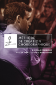 Méthode de création chorégraphique - Nicolas Zemmour & Marc Berger