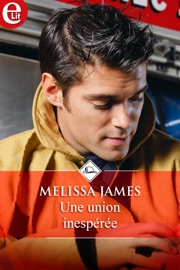 Une union inespérée - Melissa James by  Melissa James PDF Download