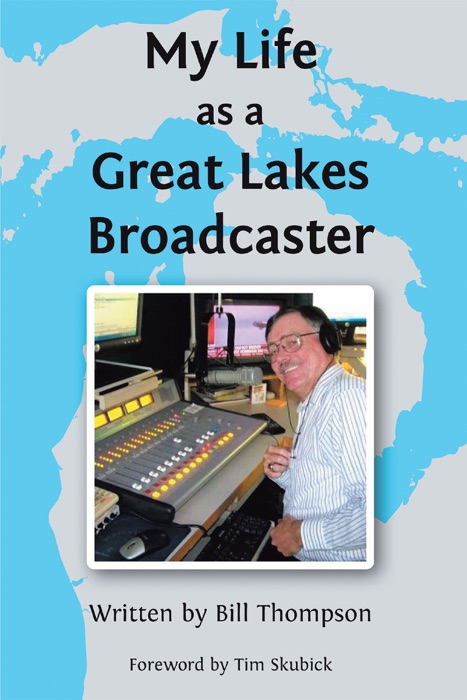 My Life as a Great Lakes Broadcaster