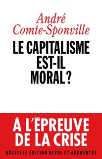 Le Capitalisme est-il moral ? by André Comte-Sponville
