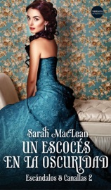 Un escocés en la oscuridad - Sarah MacLean