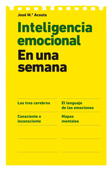 Inteligencia emocional en una semana - Jóse Mª Acosta