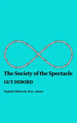 The Society of the Spectacle