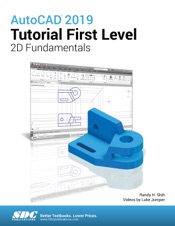 AutoCAD 2019 Tutorial First Level 2D Fundamentals