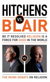 Hitchens vs. Blair - Tony Blair & Christopher Hitchens