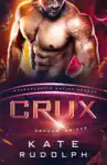 Crux by Kate Rudolph Book Summary, Reviews and Downlod