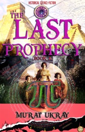 The Last Prophecy - Murat Ukray