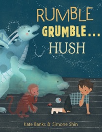 Rumble Grumble . . . Hush - Kate Banks & Simone Shin