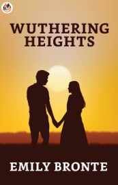 Wuthering Heights - Emily Bronte