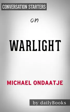 Warlight: A Novel by Michael Ondaatje: Conversation Starters