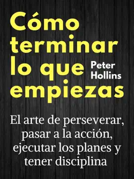Cómo terminar lo que empiezas
