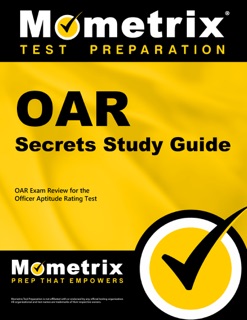 OAR Secrets Study Guide by OAR Exam Secrets Test Prep Team