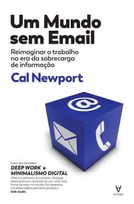 Read: Um Mundo sem E-mail - Book Reimaginar o Trabalho na Era da Sobrecarga de Informação