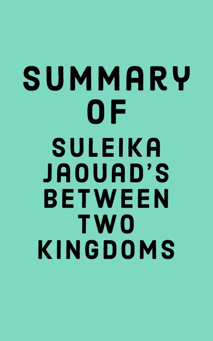 Summary of Suleika Jaouad's Between Two Kingdoms