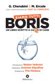 Siamo tutti Boris - Gianluca Cherubini & Marco Ercole