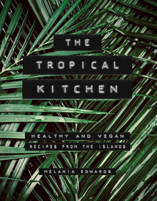 The Tropical Kitchen