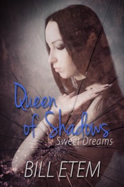 Queen of Shadows - Bill Etem