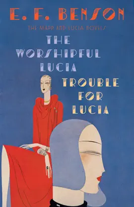 Read: Book The Worshipful Lucia & Trouble for Lucia
