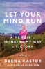 Let Your Mind Run - Deena Kastor & Michelle Hamilton