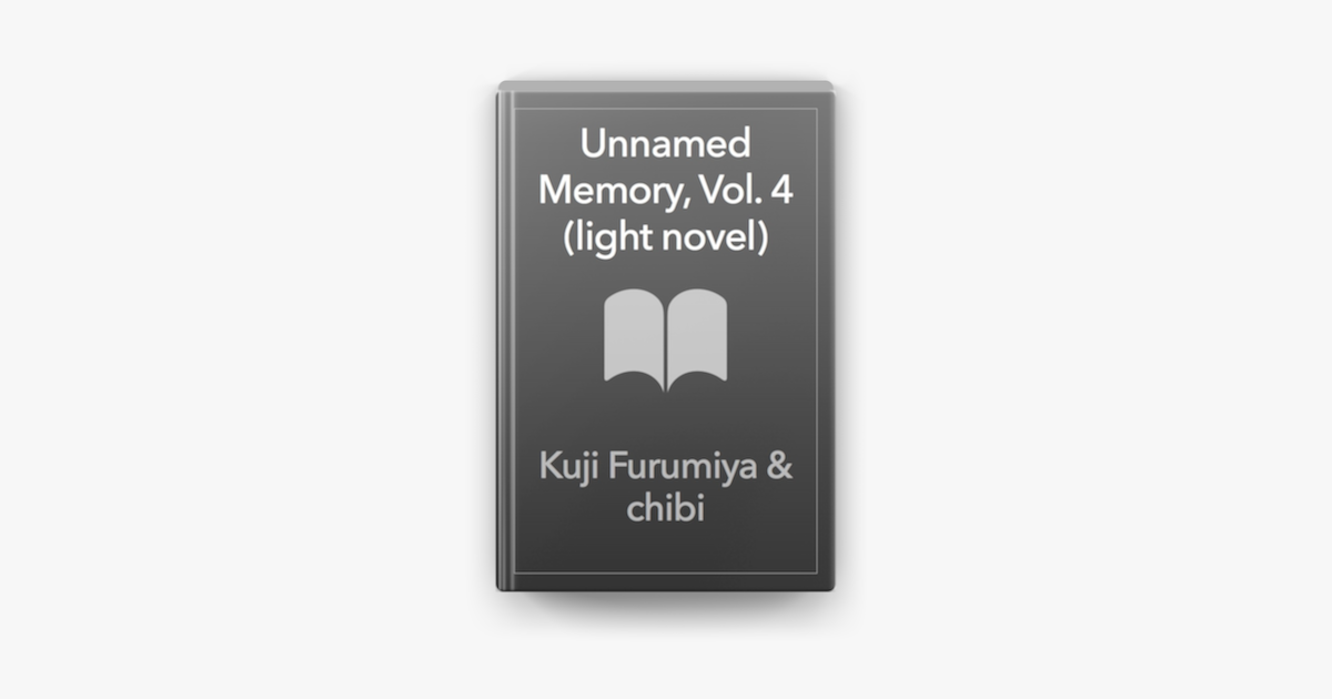 Unnamed Memory, Vol. 4 (light novel‪)‬