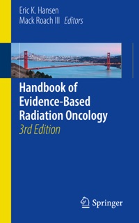 Handbook of Evidence-Based Radiation Oncology by Eric K. Hansen & Mack Roach III