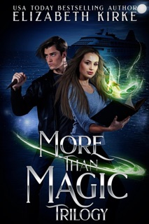More than Magic Trilogy by Elizabeth Kirke