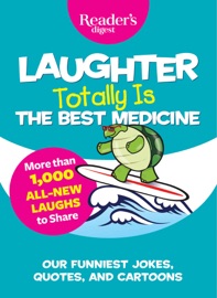 Laughter Totally is the Best Medicine - Reader's Digest