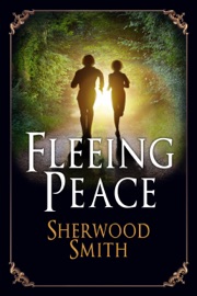 Fleeing Peace - Sherwood Smith