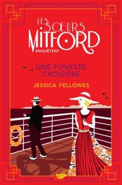 Une funeste croisière - Jessica Fellowes