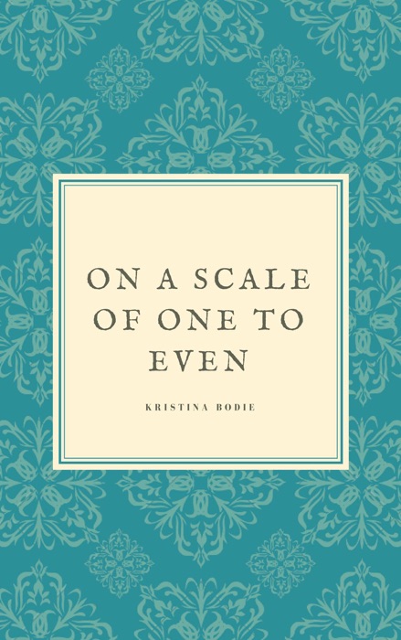 On a Scale of One to Even