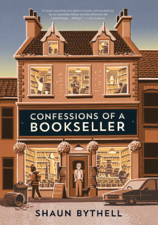 Confessions of a Bookseller - Shaun Bythell Cover Art