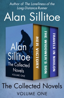 The Collected Novels Volume One by Alan Sillitoe
