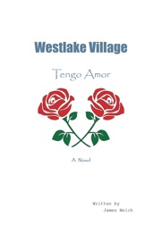Westlake Village: Tengo Amor - James Welch