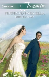 Perfecto para ella - Shirley Jump by  Shirley Jump PDF Download