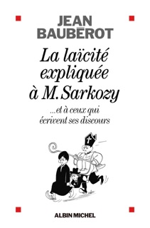 La Laïcité expliquée à Monsieur Sarkozy by Jean Baubérot