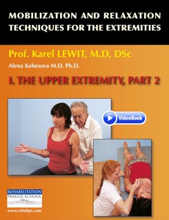 Mobilization and Relaxation Techniques for the Extremities by Karel Lewit
