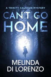 Can't Go Home - Melinda Di Lorenzo