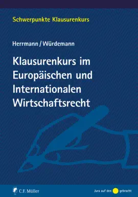 Read: Klausurenkurs im Europäischen Book und Internationalen Wirtschaftsrecht