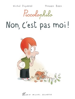 Non c'est pas moi ! by Thomas Baas & Michel Piquemal