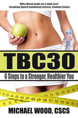 TBC30: 6 Steps to a Stronger, Healthier You