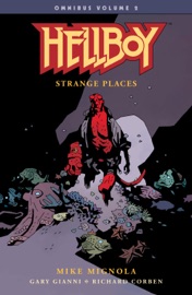 Hellboy Omnibus Volume 2: Strange Places - Mike Mignola, Richard Corben & Gary Gianni