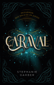 Caraval - Stephanie Garber