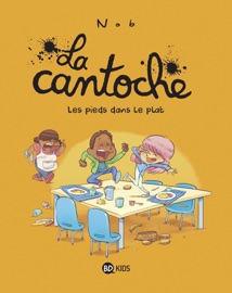 La cantoche, Tome 06 - Nob