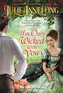 I'm Only Wicked with You by Julie Anne Long