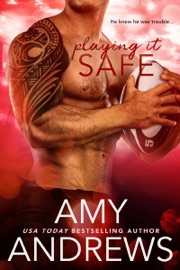 Playing It Safe - Amy Andrews