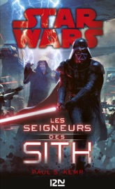 Star Wars - Les seigneurs des Sith - Paul S. Kemp