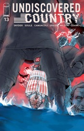 Undiscovered Country #13 - Scott Snyder, Charles Soule, Giuseppe Camuncoli & Leonardo Marcello Grassi